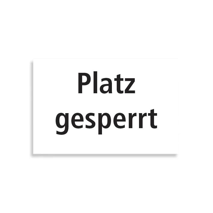 Schild "Platz Gesperrt" Schild-Weiß,Rot